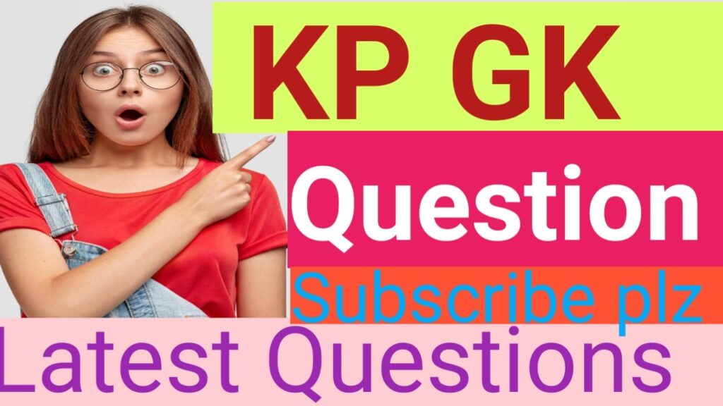 KP latest gk question and answers 2024